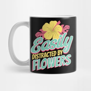 Easily Distracted By Flowers - Distracted Gardener Mug